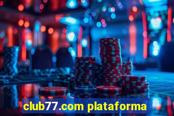 club77.com plataforma